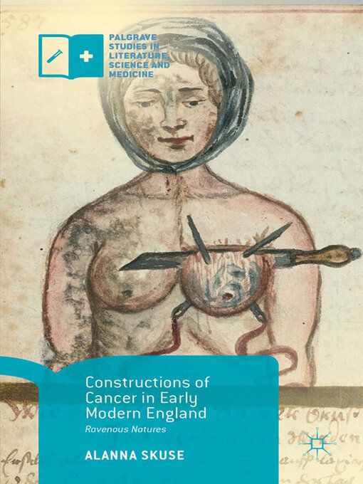 Title details for Constructions of Cancer in Early Modern England by Alanna Skuse - Available